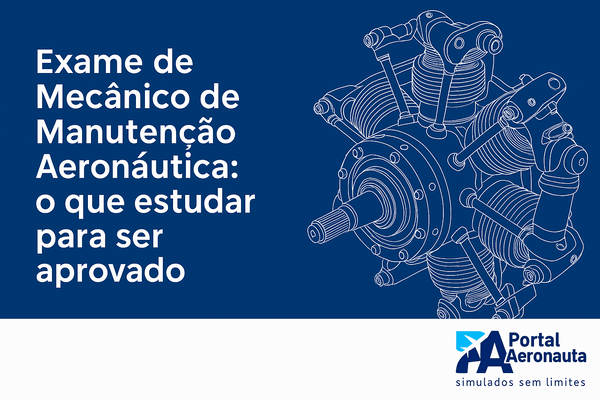 Imagem de capa: Exame de Mecânico de Manutenção Aeronáutica: o que estudar para ser aprovado