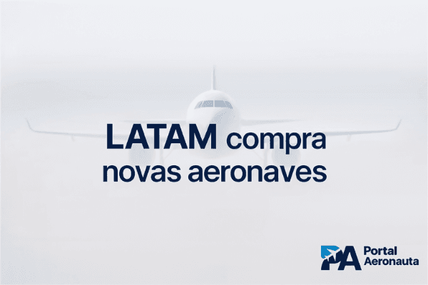 LATAM anuncia compra de novas aeronaves: o que isso significa para quem quer ser comissário de bordo